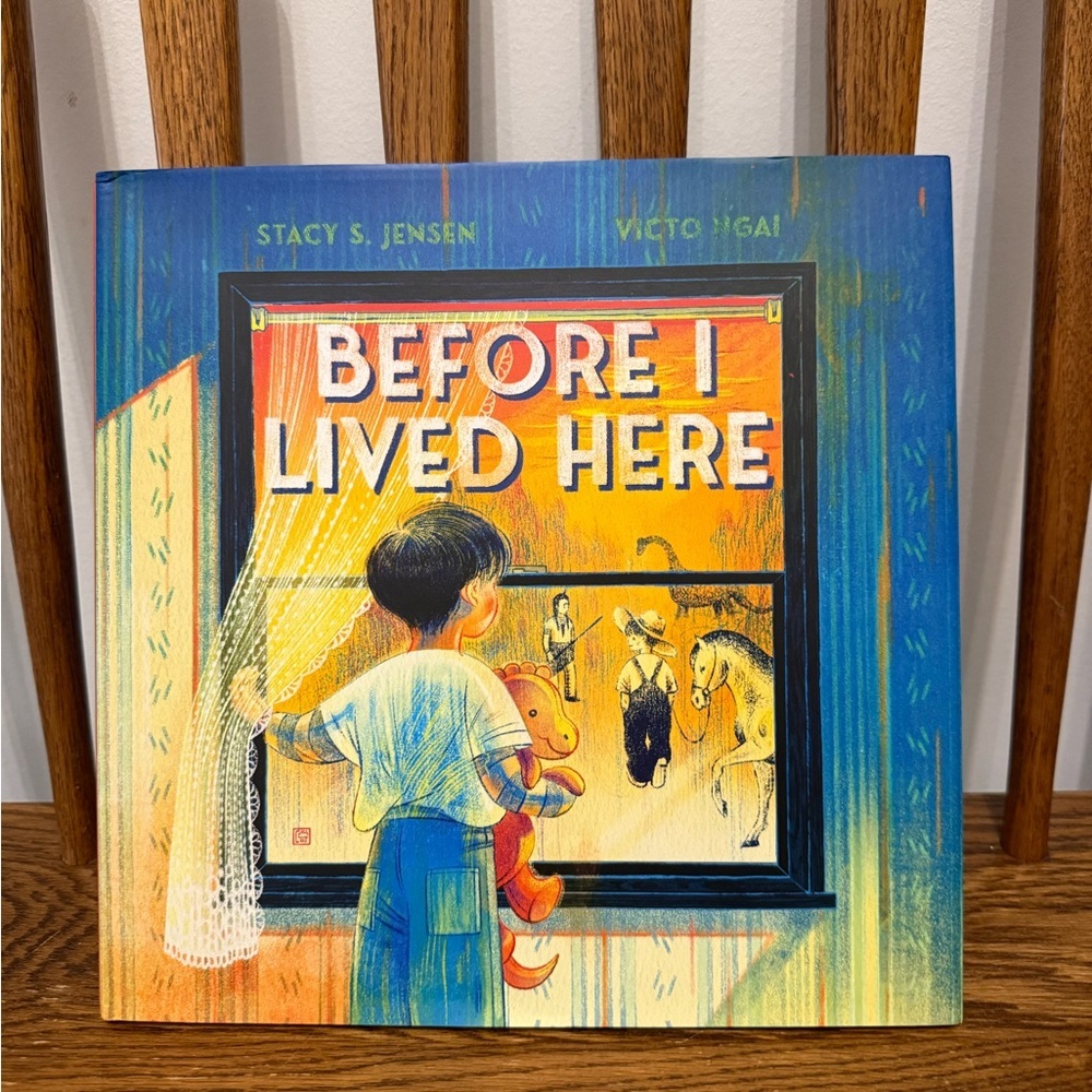 Before I Lived Here by Stacy S. Jensen - Hardcover Children's Book